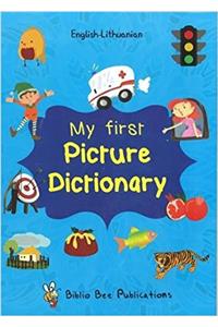 My First Picture Dictionary English-Lithuanian: Over 1000 Words