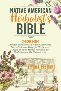 Native American Herbalist's Bible