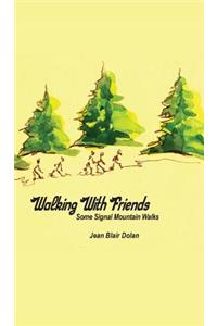 Walking With Friends