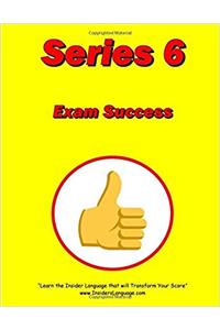 Series 6 Exam Success