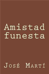 Amistad funesta
