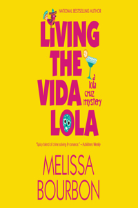 Living the Vida Lola
