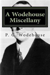 A Wodehouse Miscellany