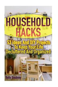 Household Hacks