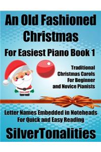 An Old Fashioned Christmas for Easiest Piano Book 1