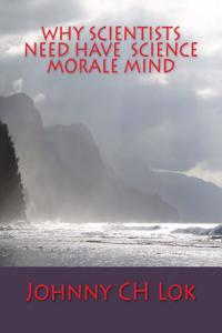 Why Scientists Need Have Science Morale Mind