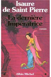 Derniere Imperatrice (La)
