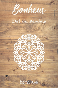 Bonheur - L'Art du Mandala