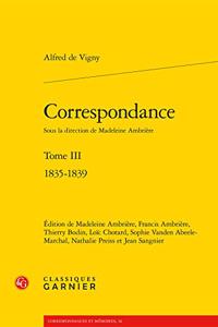 Correspondance. Tome III - 1835-1839