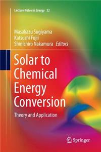 Solar to Chemical Energy Conversion