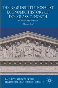 New Institutionalist Economic History of Douglass C. North