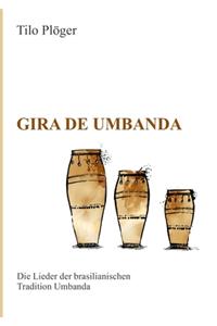 Gira de Umbanda - Die Lieder der brasilianischen Tradition Umbanda