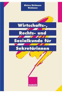 Wirtschafts-, Rechts- Und Sozialkunde Für Sekretärinnen