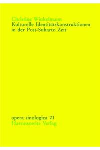 Kulturelle Identitatskonstruktionen in Der Post-Suharto Zeit