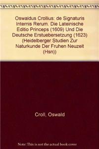 Oswaldus Crollius: de Signaturis Internis Rerum