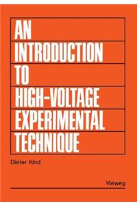 Introduction to High-Voltage Experimental Technique