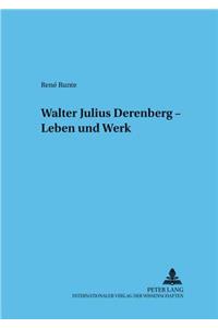 Walter Julius Derenberg - Leben Und Werk