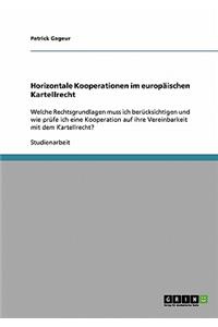 Horizontale Kooperationen im europäischen Kartellrecht