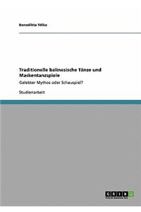 Traditionelle balinesische Tänze und Maskentanzspiele