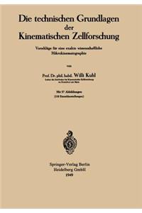 Die technischen Grundlagen der Kinematischen Zellforschung