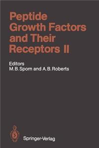 Peptide Growth Factors and Their Receptors II