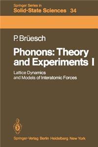 Phonons: Theory and Experiments I