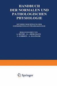 Handbuch Der Normalen Und Pathologischen Physiologie