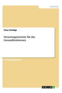 Steuerungssysteme für das Gesundheitswesen