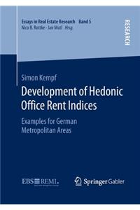 Development of Hedonic Ofﬁce Rent Indices