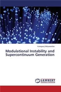 Modulational Instability and Supercontinuum Generation