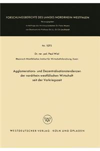 Agglomerations- und Dezentralisationstendenzen der nordrhein-westfälischen Wirtschaft seit der Vorkriegszeit