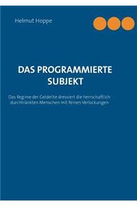 programmierte Subjekt