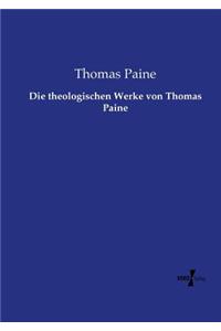 theologischen Werke von Thomas Paine