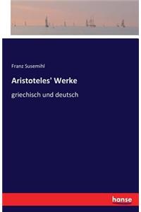 Aristoteles' Werke: griechisch und deutsch