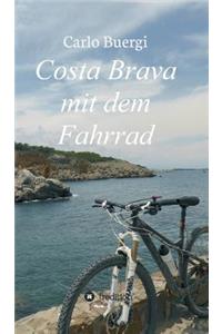 Costa Brava mit dem Fahrrad
