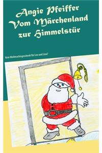 Vom Märchenland zur Himmelstür