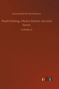 Pearl-Fishing, Choice Stories, Second Series