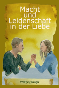 Macht und Leidenschaft in der Liebe