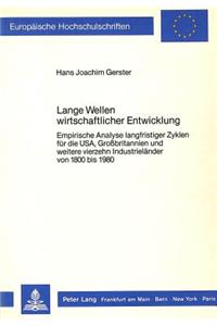 Lange Wellen wirtschaftlicher Entwicklung