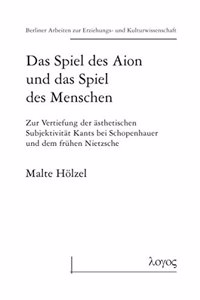 Das Spiel Des Aion Und Das Spiel Des Menschen