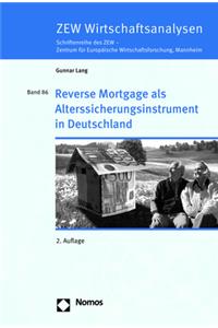 Reverse Mortgage ALS Alterssicherungsinstrument in Deutschland