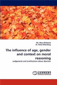 Influence of Age, Gender and Context on Moral Reasoning