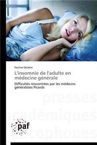 L'Insomnie de l'Adulte En Médecine Générale