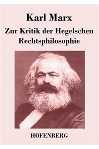 Zur Kritik der Hegelschen Rechtsphilosophie