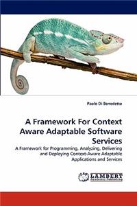 Framework For Context Aware Adaptable Software Services