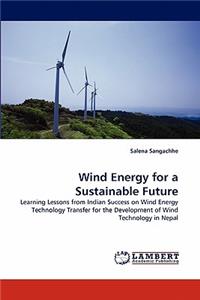 Wind Energy for a Sustainable Future
