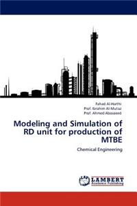 Modeling and Simulation of Rd Unit for Production of Mtbe