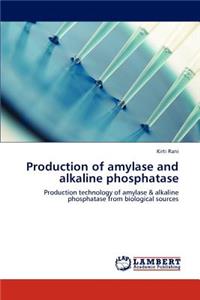 Production of Amylase and Alkaline Phosphatase