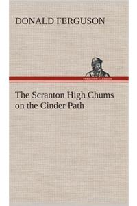 Scranton High Chums on the Cinder Path