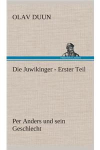 Juwikinger - Erster Teil